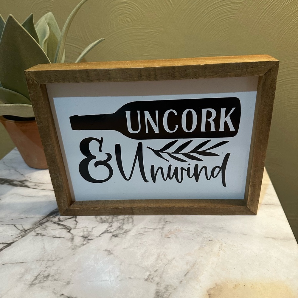 Uncork & Unwind Wood Sign Shelf Sitter by Room & Retreat NWT